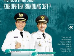 SELAMAT HUT Kabupaten Bandung ke- 381, Dengan Slogan BEDAS, Berikut Program Bupati Bandung
