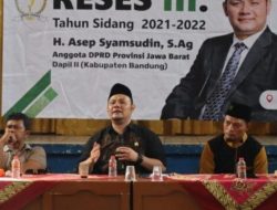 Gelar Reses III Masa Sidang 2021-2022, Asep Syamsudin: Intinya kami Siap Untuk perjuangkan Aspirasi Masyarakat