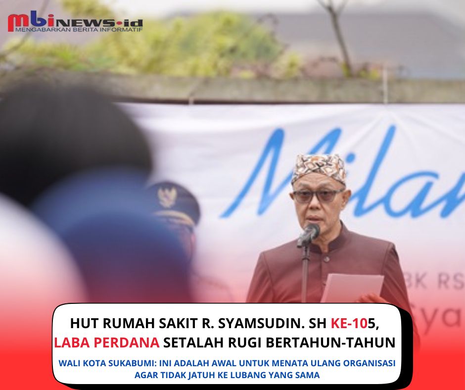 RSUD R. Syamsudin, S.H Catatkan Laba Perdana Usai 5 Tahun Merugi, Wali Kota Sukabumi: Ini Momentum Perubahan